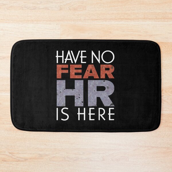 Item preview, Have No Fear, HR Is Here designed and sold by fotollissimo.