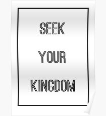 SEEK YOUR KINGDOM - Kings Kaleidoscope - Christian Poster