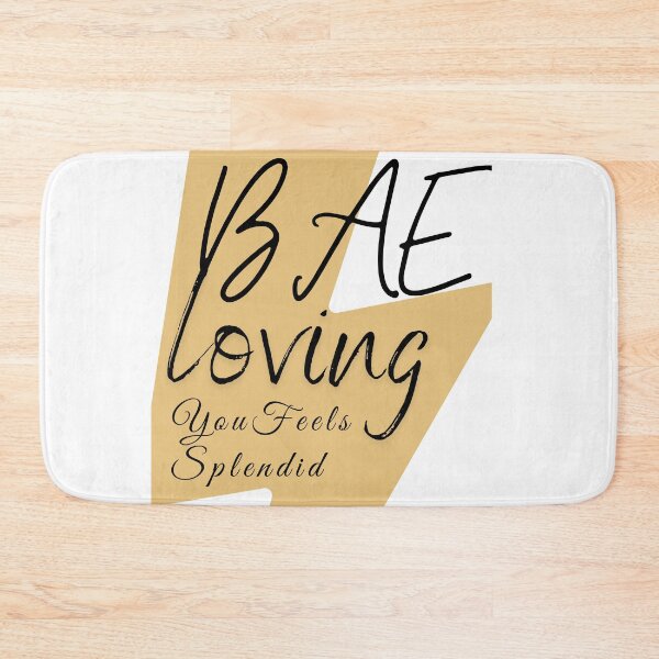 Item preview, BAE Loving You Feels Splendid designed and sold by EsmoozyDMaestro.