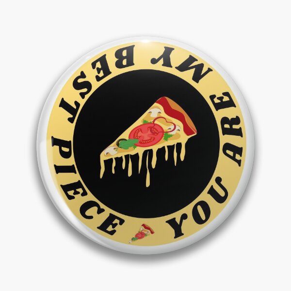 Item preview, Pizza is my life and you are my best piece. designed and sold by Bodino.