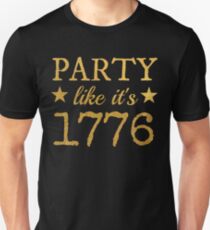 Party Like It's 1776 Unisex T-Shirt