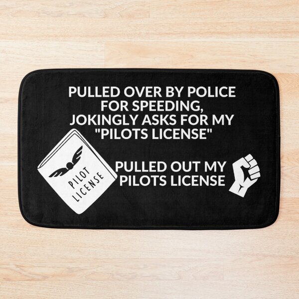 Item preview, Pulled Over By Police, Jokingly Asks For Pilot License, Pulled out Pilot License designed and sold by KananiandKiki.