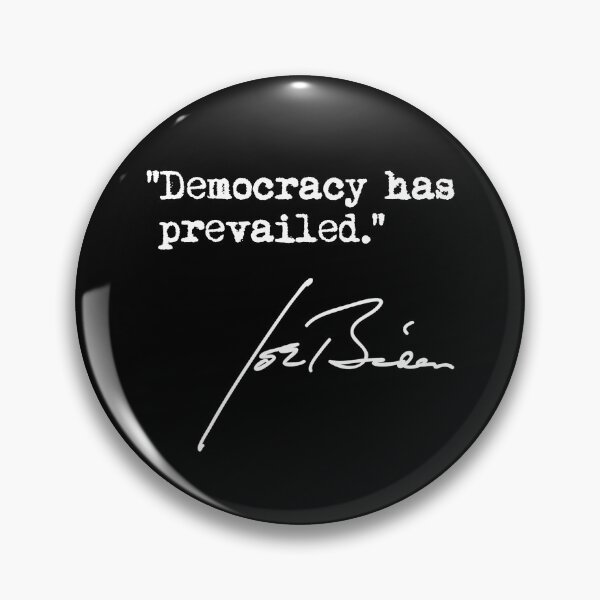 Item preview, Joe Biden - Democracy has Prevailed designed and sold by Thelittlelord.