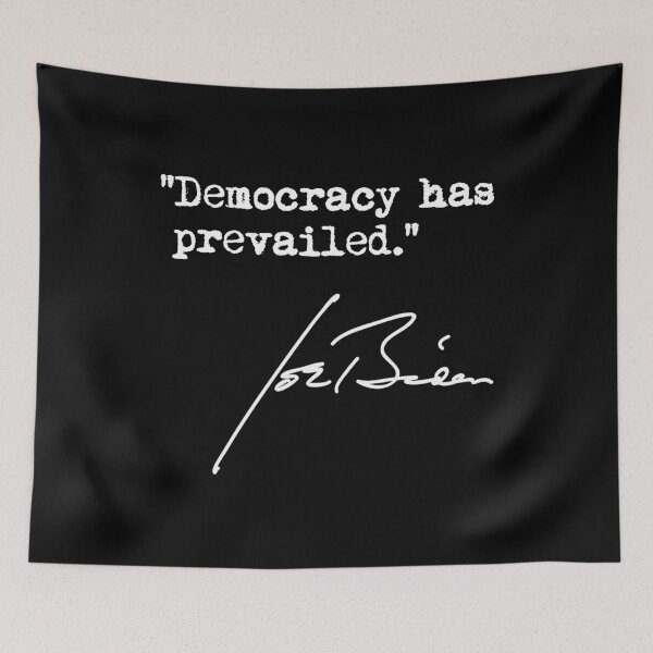 Item preview, Joe Biden - Democracy has Prevailed designed and sold by Thelittlelord.