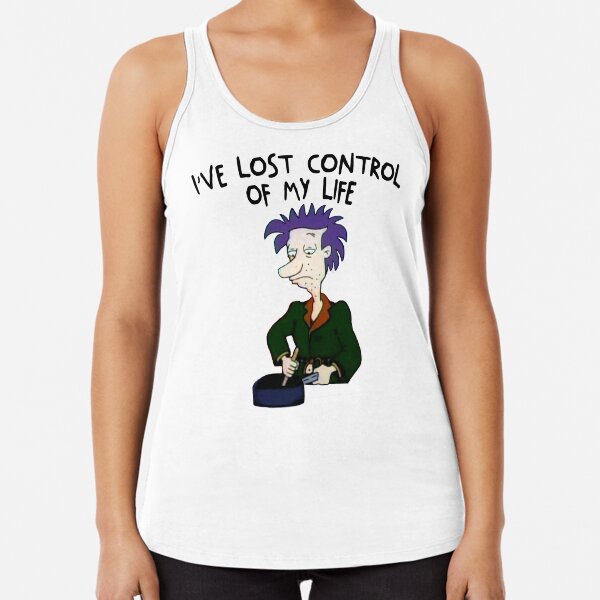 I've Lost Control Of My Life Racerback Tank Top