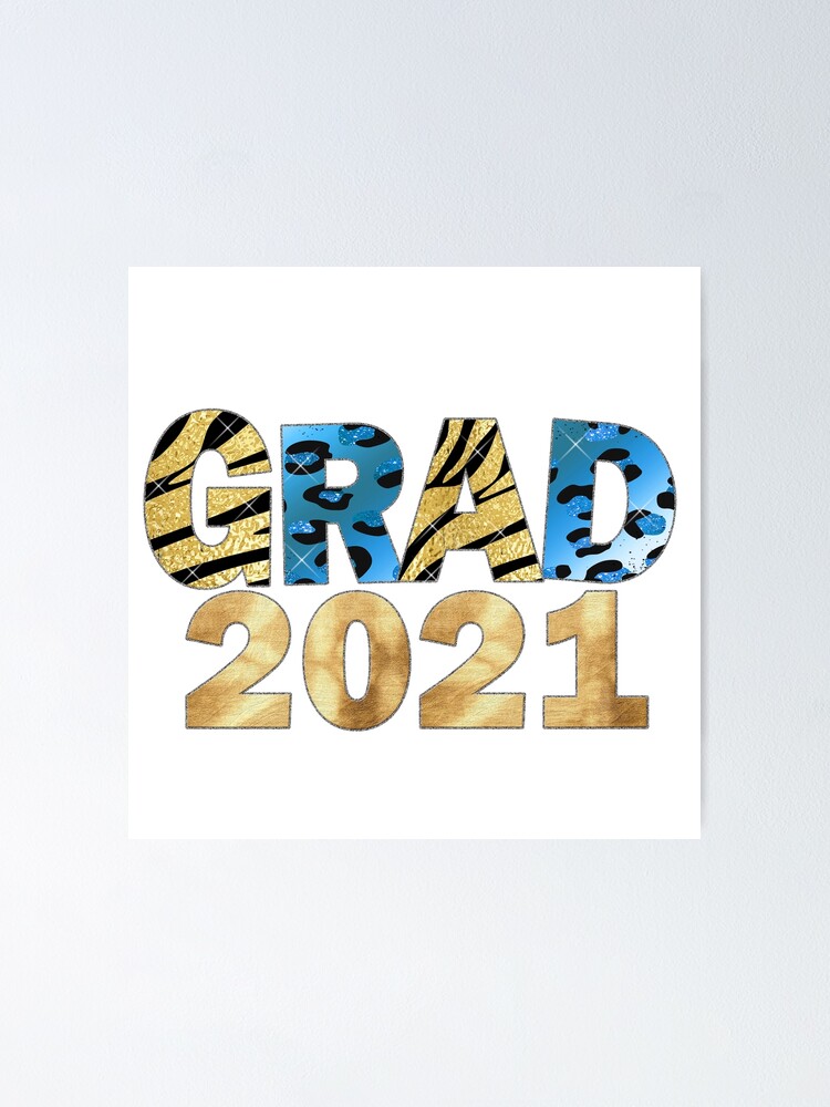" Grad 2021 Class of 2021 Graduation" Poster for Sale by younghopes