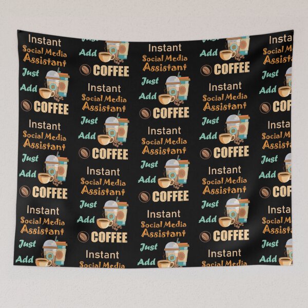 Item preview, Instant social media assistant just add to me coffee, funny coffee lovers social media assistant  job,  humor, joke, meme designed and sold by SGS-.