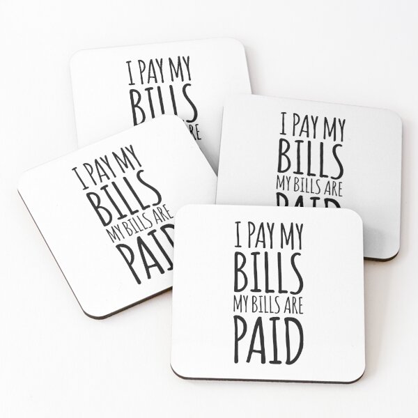 Item preview, I pay my bills, my bills are paid! Amy Tammy Slaton 1000 lb Sisters designed and sold by MemeRehab.