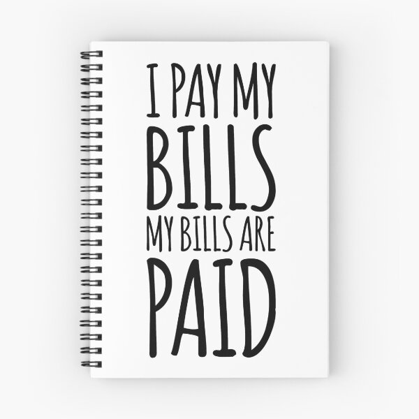 Item preview, I pay my bills, my bills are paid! Amy Tammy Slaton 1000 lb Sisters designed and sold by MemeRehab.