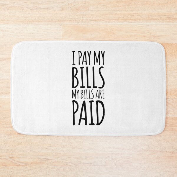 Item preview, I pay my bills, my bills are paid! Amy Tammy Slaton 1000 lb Sisters designed and sold by MemeRehab.