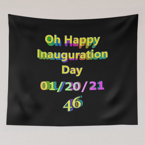 Item preview, Oh Happy Inauguration Day 01/20/21 46 designed and sold by KATKattalestv.