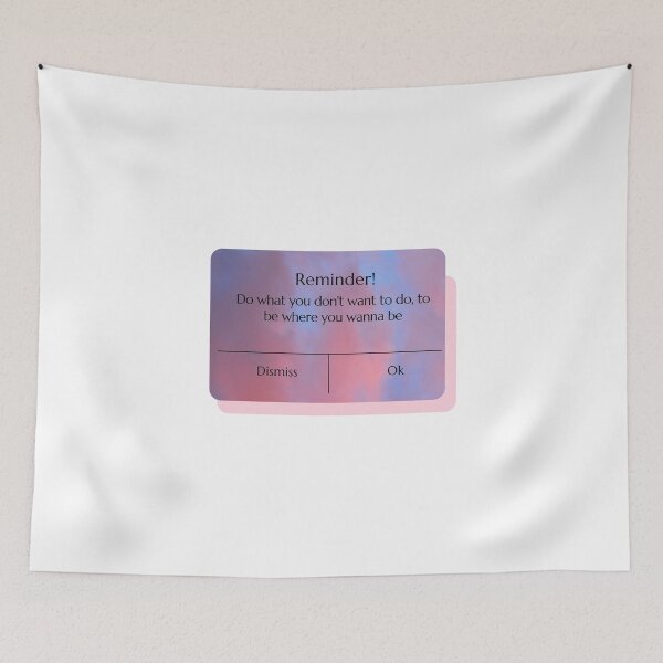Item preview, Reminder, Do what you don't want to do, to get where you want to be  designed and sold by Kayla Korte.