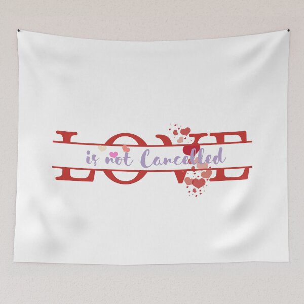 Item preview, Love Is Not Canceled! Valentines day designed and sold by SoffyLee586.