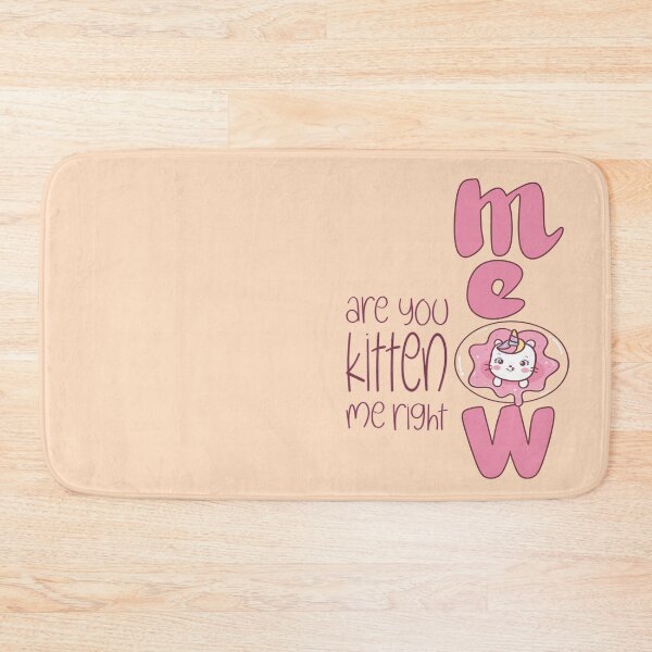 Item preview, are you kitten me right meow designed and sold by olafekry.