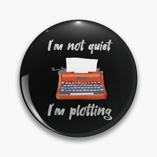 Item preview, I'm not quiet I'm plotting designed and sold by LANANIL.