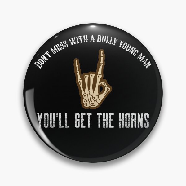 Item preview, Don't mess with a bully young man you'll get the horns designed and sold by QuoteableTees.