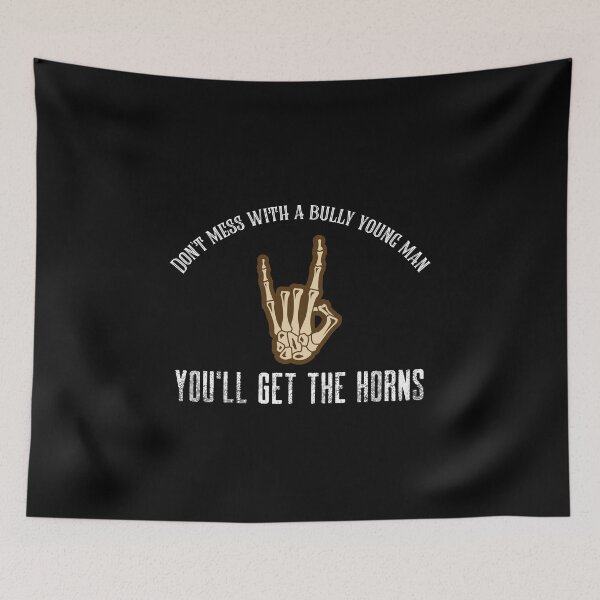 Item preview, Don't mess with a bully young man you'll get the horns designed and sold by QuoteableTees.