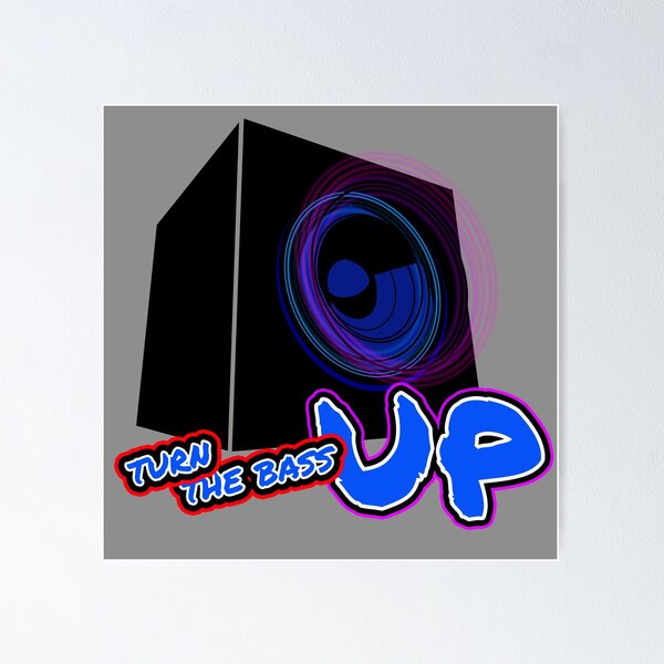 Item preview, Turn  the bass UP designed and sold by Gnfree.