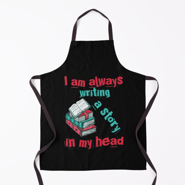 Item preview, I am always writing a story in my head designed and sold by LANANIL.