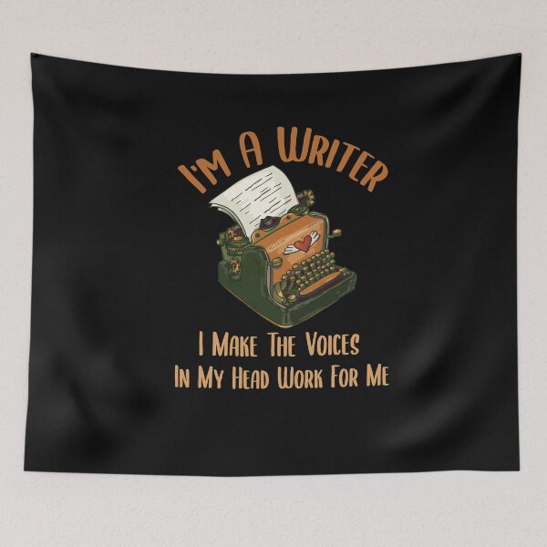 Item preview, I'm A Writer I Make The Voices In My Head Work For Me designed and sold by LANANIL.
