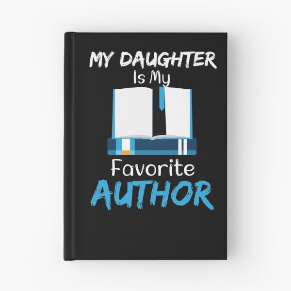 Item preview, My Daughter Is My Favorite Author designed and sold by LANANIL.