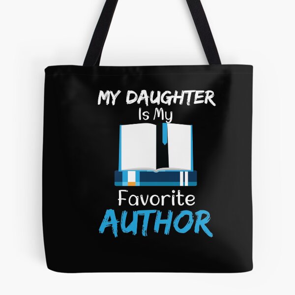 Item preview, My Daughter Is My Favorite Author designed and sold by LANANIL.