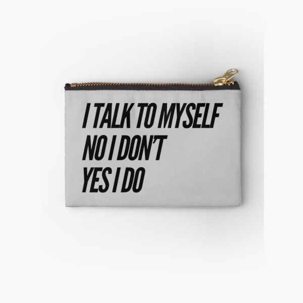 Item preview, Funny I Talk to Myself Quote designed and sold by bradm50.