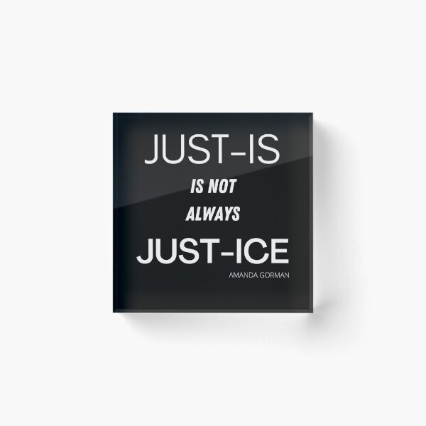 Item preview, Amanda Gorman Presidential Inauguration Poem Just-Is Is Not Always Just-Ice designed and sold by Rpgpbp.