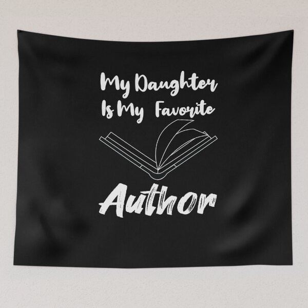 Item preview, My Daughter Is My Favorite Author designed and sold by LANANIL.