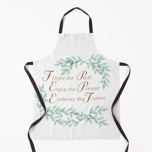 Item preview, Forget the Past, Enjoy the Present, Embrace the Future designed and sold by dkgivens.