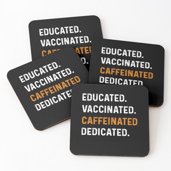 Item preview, educated vaccinated caffeinated dedicated designed and sold by rayla1424.