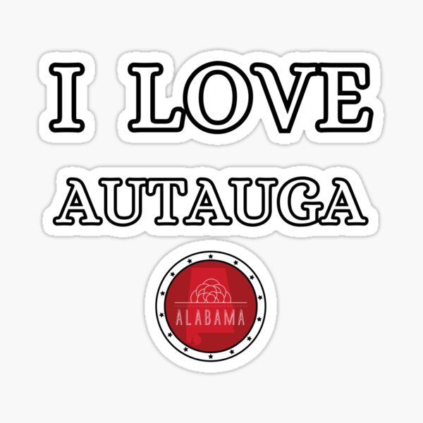 Vista previa del artículo con la obra «AMO AUTAUGA | Condado de alabam estados unidos de américa», diseñado y vendido por Gatsbird Design.