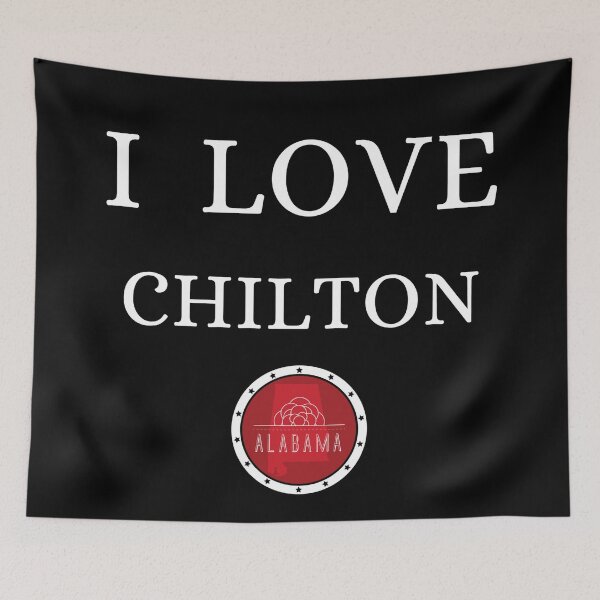 Item preview, I LOVE CHILTON | Alabam county United State of america designed and sold by Gatsbird Design.