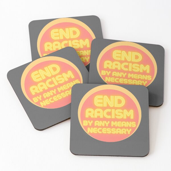 Item preview, End Racism By Any Means Necessary  designed and sold by BadLatitude.