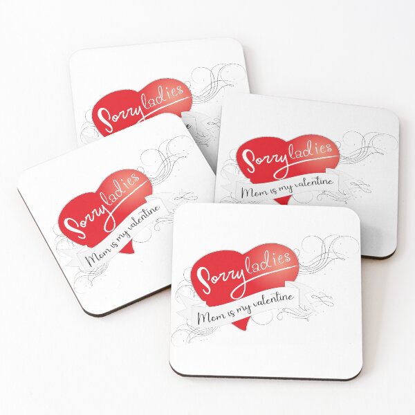 Item preview, Sorry ladies mom is my valentine designed and sold by Achily.