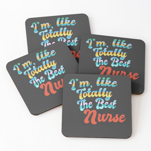 Item preview, Im Like Totally The Best Nurse designed and sold by Chubuter.
