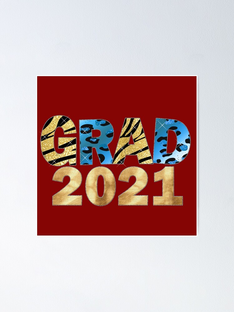 " Grad 2021 Class of 2021 Graduation" Poster by younghopes Redbubble