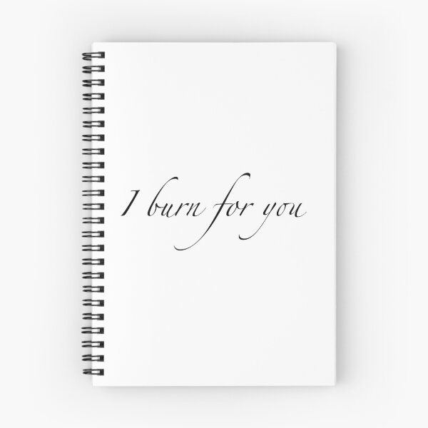Item preview, I burn for you, love saying, romantic gift Bridgerton designed and sold by Carlos Taylor.