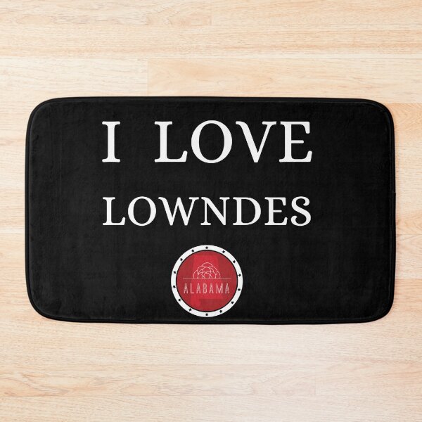 Item preview, I LOVE LOWNDES | Alabam county United state of america designed and sold by Gatsbird Design.