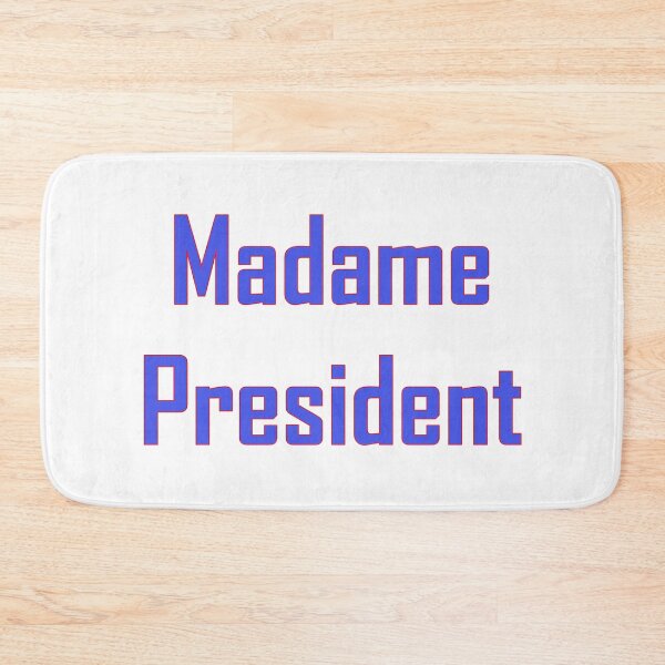 Item preview, Perfect gift-Madame President Simple, respectful and to the point:) designed and sold by Vicky Rodden.