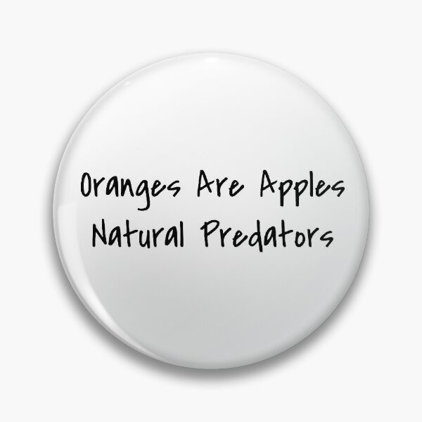 Item preview, Oranges Are Apples Natural Predators  designed and sold by qtdraws.