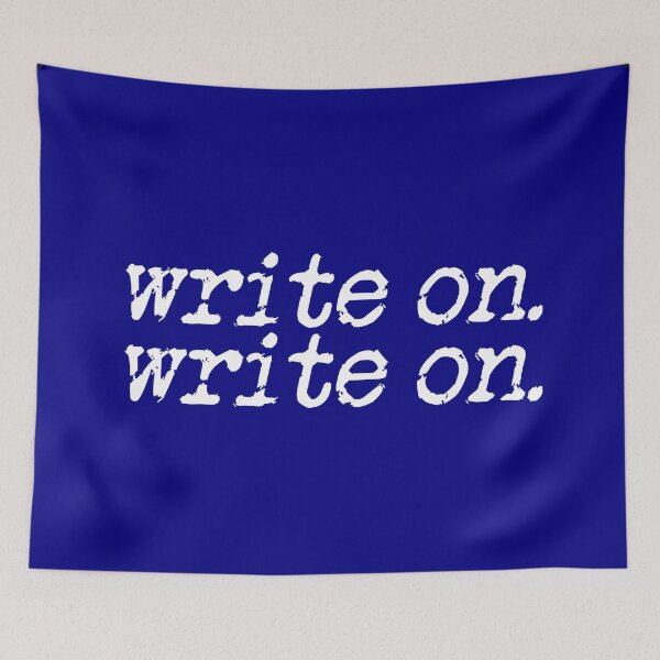 Item preview, write on. write on. in white on navy blue designed and sold by TeaRoseWriter.
