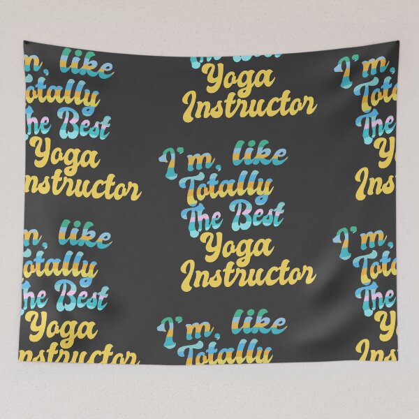 Item preview, Im Like Totally The Best Yoga Instructor designed and sold by Chubuter.