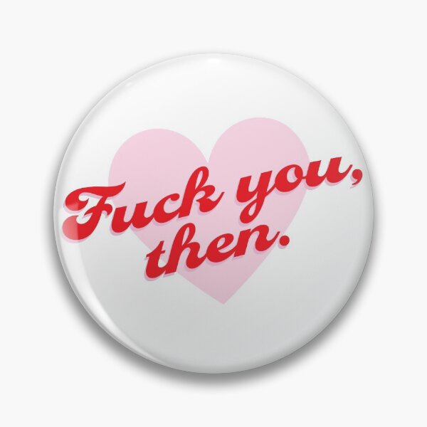 Item preview, Fuck You Then- Fleabag designed and sold by erinaceous.