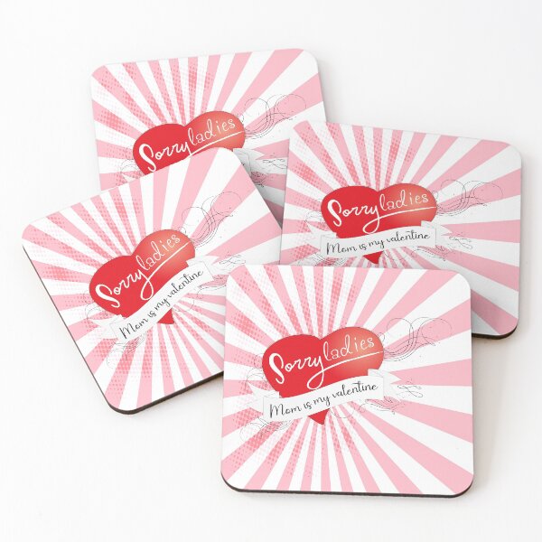 Item preview, Sorry ladies mom is my valentine #3 designed and sold by Achily.