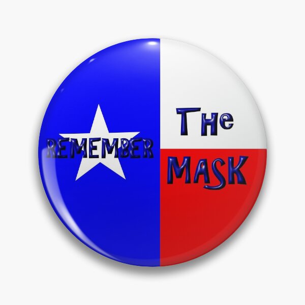 Item preview, Remember the Mask with Texas State flag designed and sold by AFordhamDesigns.