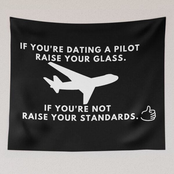 Item preview, If You're Dating A Pilot Raise Your Glass, If You're Not Raise Your Standards designed and sold by KananiandKiki.