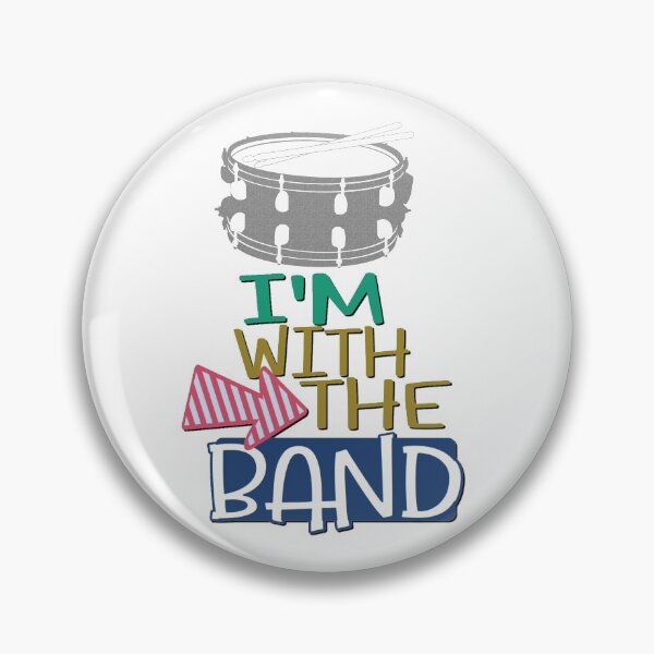 Item preview, I'm With The Band - Snare Drum designed and sold by BandMomDesigns.