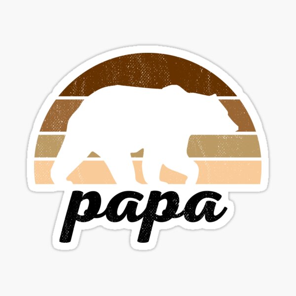 Papa Bear Father S Day Gift For Dad 39 Casual, Hot Trend, Amazing Idea  Sticker for Sale by DQWDSV