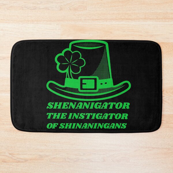Item preview,  The Instigator of Shenanigans - St Patricks Day designed and sold by YueHeng Creates ⭐⭐⭐⭐⭐.